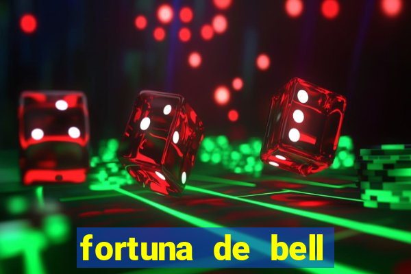 fortuna de bell marques 2024